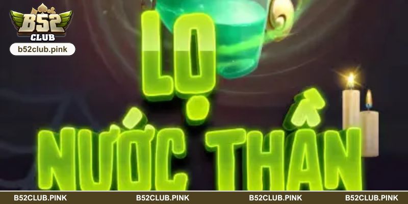 Lọ Nước Thần – Minigame Đổi Thưởng Cuốn Hút Người Chơi 5 Thông tin về game lọ nước thần